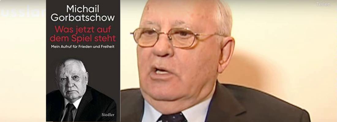 Wiedergelesen I  – „Was jetzt auf dem Spiel steht“ – Michail Gorbatschows Aufruf für Frieden und Freiheit